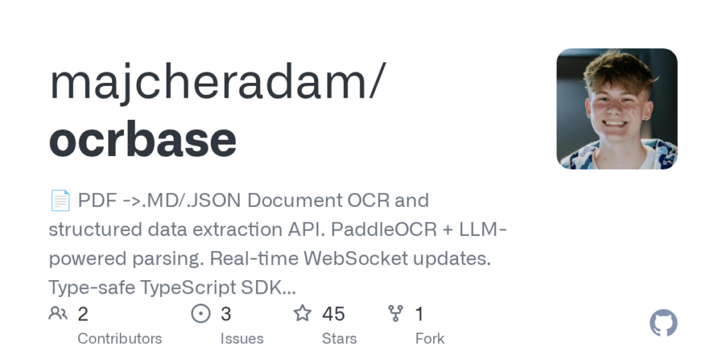 majcheradam/ocrbase: 📄 PDF ->.MD/.JSON OCR de documento e API de extração de dados estruturados. Análise baseada em PaddleOCR + LLM. Atualizações WebSocket em tempo real. SDK TypeScript seguro com ganchos React. Auto-hospedado.