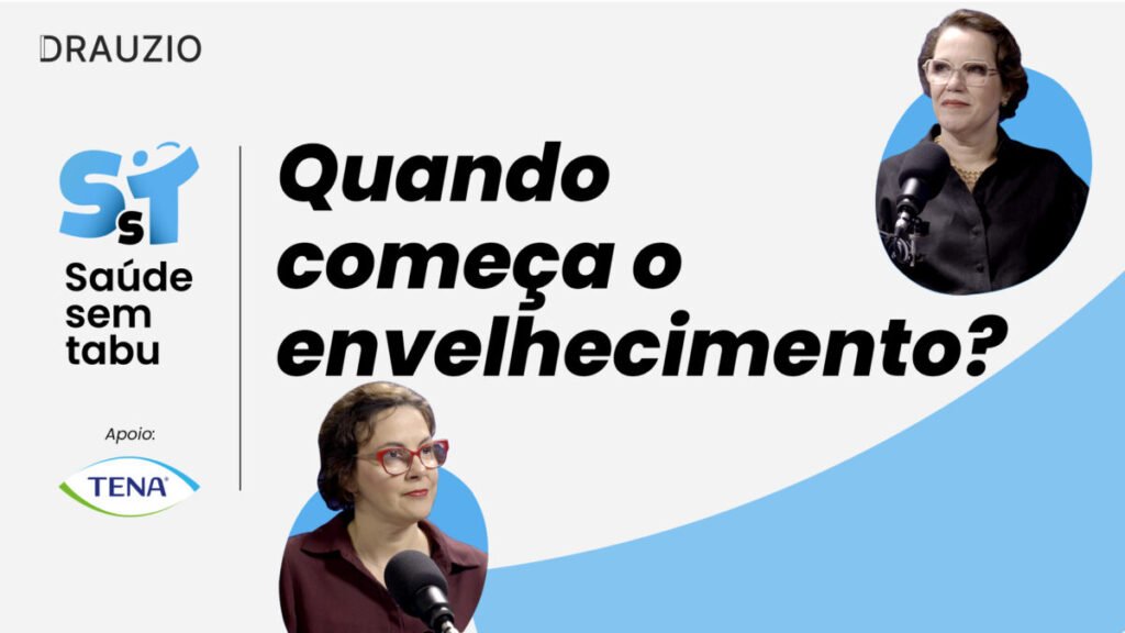 Mitos e verdades sobre o envelhecimento – Saúde Sem Tabu #58