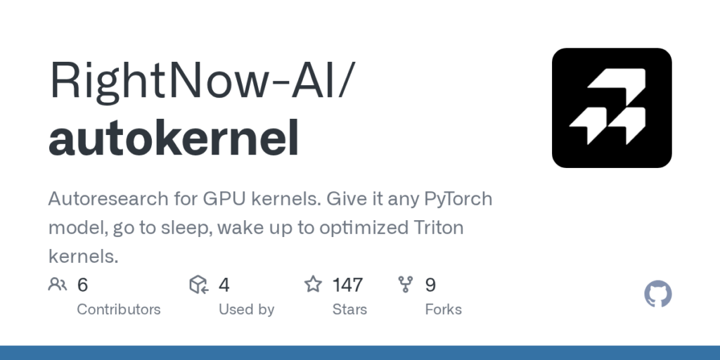 RightNow-AI/autokernel: pesquisa automática para kernels de GPU. Dê a ele qualquer modelo PyTorch, durma e acorde com kernels Triton otimizados. · Github