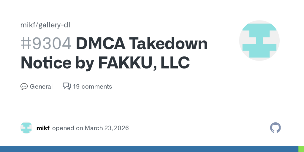 Aviso de remoção de DMCA por FAKKU, LLC · mikf/gallery-dl · Discussão #9304 · GitHub