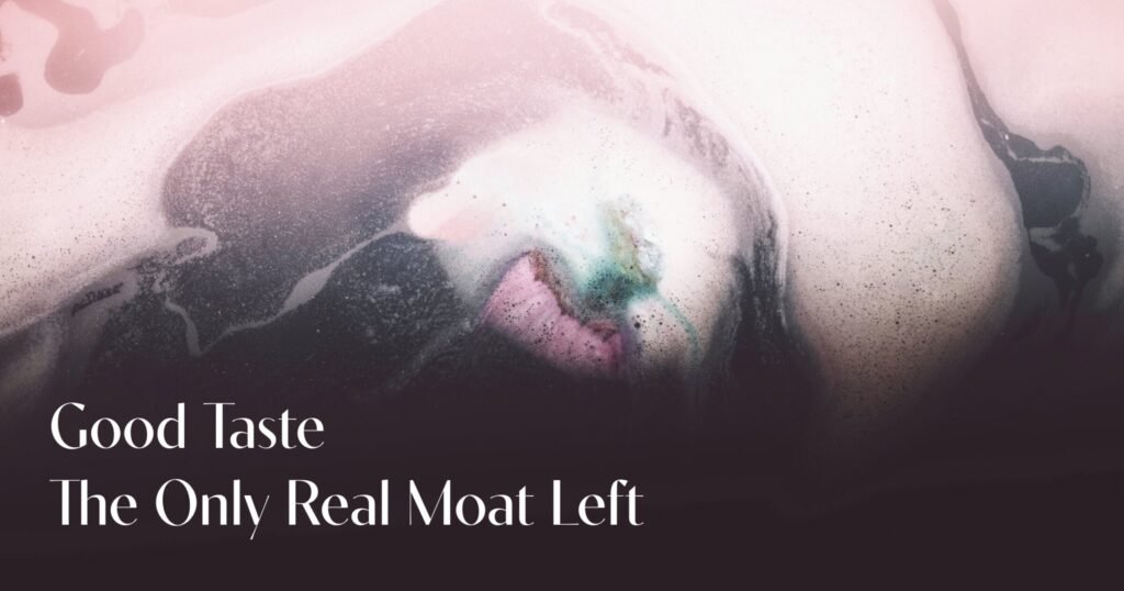 Bom gosto, o único verdadeiro fosso que resta