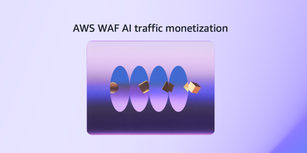 AWS WAF adiciona capacidade de monetização de tráfego de IA para ajudar proprietários de conteúdo a cobrar bots de IA pelo acesso ao conteúdo