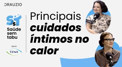 Problemas ginecológicos mais comuns no verão – Saúde Sem Tabu #57
