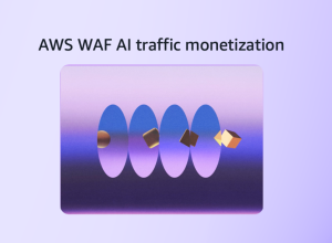 AWS WAF adiciona capacidade de monetização de tráfego de IA para ajudar proprietários de conteúdo a cobrar bots de IA pelo acesso ao conteúdo