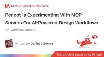 Penpot está experimentando servidores MCP para fluxos de trabalho de design baseados em IA - Smashing Magazine
