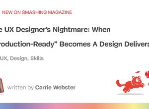 Quando “pronto para produção” se torna um produto final de design - Smashing Magazine