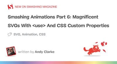 Magníficos SVGs com propriedades personalizadas CSS - Smashing Magazine